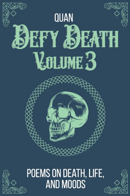 Cover for Quan · Defy Death: Volume 3 (Paperback Book) (2021)