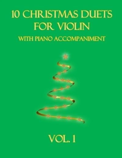 Cover for B C Dockery · 10 Christmas Duets for Violin with Piano Accompaniment: Vol. 1 (Paperback Bog) (2021)