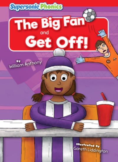 Cover for William Anthony · Big Fan and Get Off! (Book) (2023)