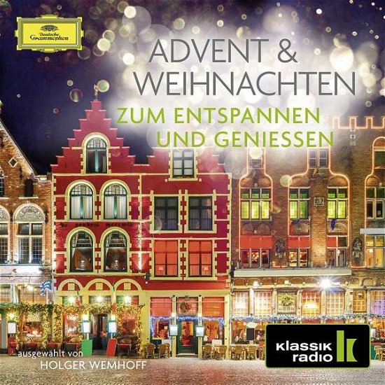 Advent & Weihnachten - Zum Entspannen Und Genießen - Pavarotti / Terfel / MÜnchener Bach-chor/+ - Musique - DEUTSCHE GRAMMOPHON - 0028948282401 - 10 novembre 2017