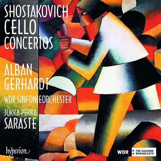 Gerhardt, Alban / WDR Sinfonieorchester / Jukka-Pekka Saraste · Shostakovich Cello Concertos (CD) (2020)