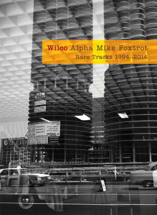 Alpha Mike Foxtrot: Rare Tracks 1994-2014 - Wilco - Musiikki - WEA - 0075597954401 - maanantai 1. joulukuuta 2014