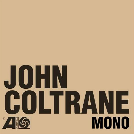 Atlantic Years in Mono - John Coltrane - Music - RHINO - 0081227946401 - June 10, 2016
