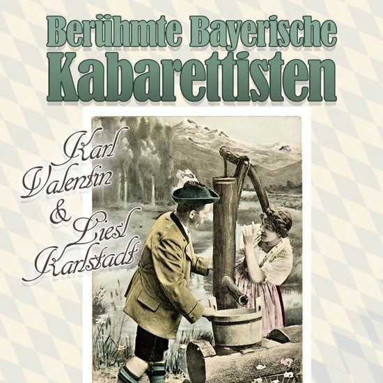 Cover for Karl Valentin, Liesl Karlstadt &amp; Weiss Ferdl · Beruhmte Bayerische Kabarettisten (LP) (2022)