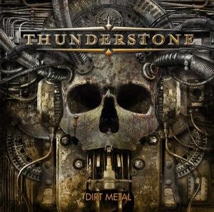 Cover for Thunderstone · Dirt Metal (CD) (2011)