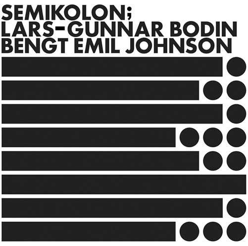 Cover for Bodin, Lars-Gunnar / Bengt Emil Johnson · Semikolon (LP) (2013)