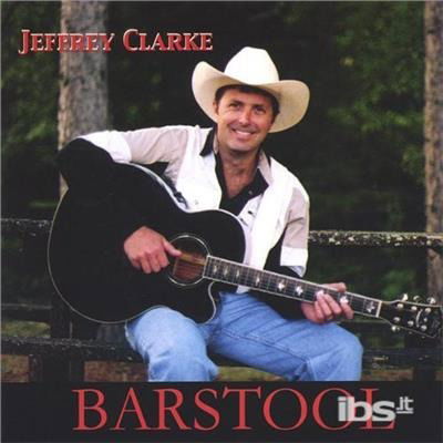 Barstool - Clarke Jeffrey - Musik - CD Baby - 0783707225401 - 13. december 2005