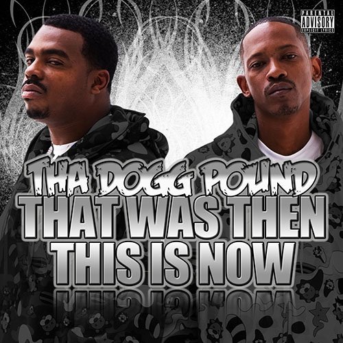 Cover for Tha Dogg Pound · That Was then This is Now (CD) (2010)