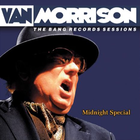 Midnight Special:  the Bang Records Sessions - Van Morrison - Musiikki - POP/ROCK - 0803343165401 - lauantai 21. huhtikuuta 2018