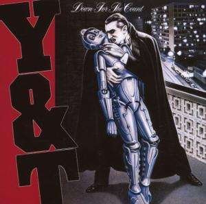 Cover for Y &amp; T · Down for the Count + 2 (CD) [Bonus Tracks edition] (2005)