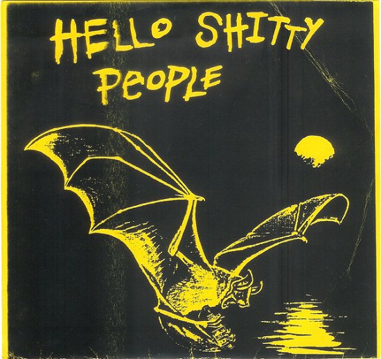 Cover for Hello Shitty People (LP) (2016)