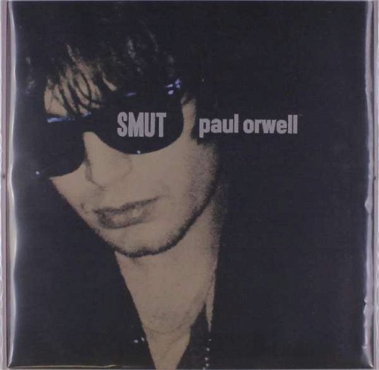Cover for Paul Orwell · Smut (LP) (2019)