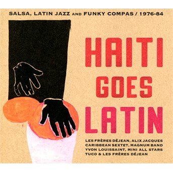 Cover for Haiti Goes Latin (CD) (2022)