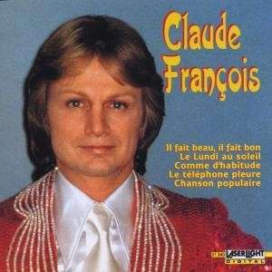 Claude Francois · Sha La La - Comme D'habitude - Il Fait Beau, Il Fait Chaud ? (CD) (2002)