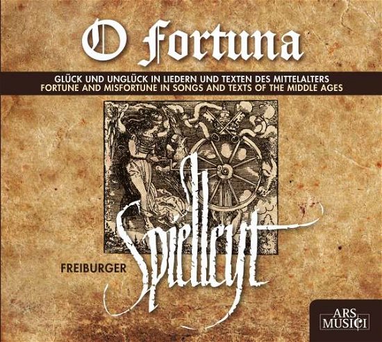 Cover for Freiburger Spielleyt · O Fortuna - Luck in the Songs of Middle Ages (CD) (2010)