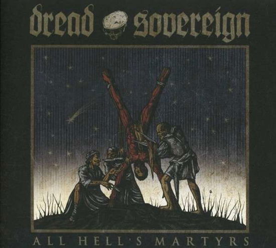 Cover for Dread Sovereign · All Hells Martyrs (CD) [Digipak] (2014)