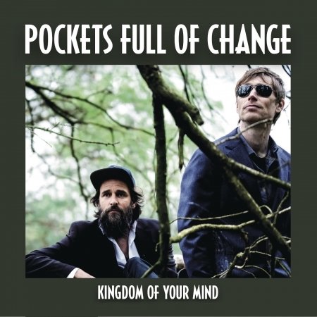 Cover for Pockets Full of Change · Kingdom of Your Mind (CD) (2020)