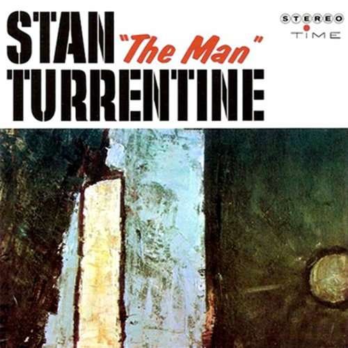 Cover for Stanley Turrentine · Stan the Man Turrentine (CD) [Reissue edition] (2017)