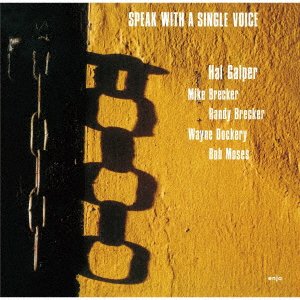 Speak With A Single Voice - Hal Galper - Musikk - ULTRA VYBE - 4526180560401 - 28. mai 2021