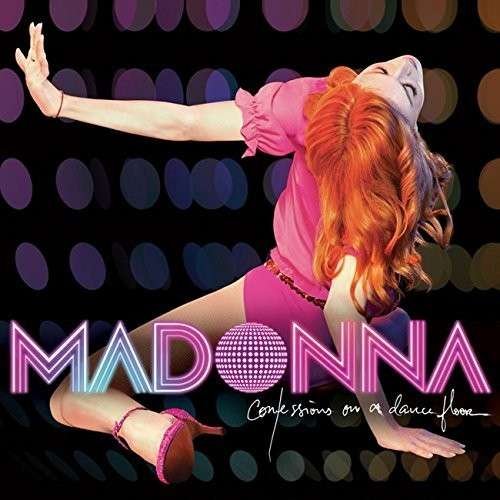 Cover for Madonna · Confessions on a Dance Floor (CD) [Reissue edition] (2015)