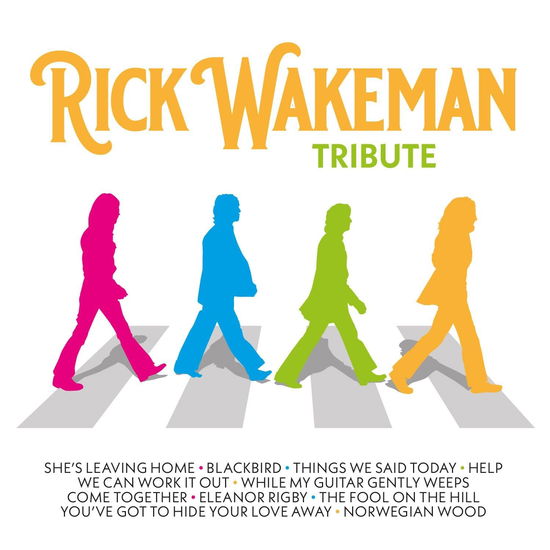 Tribute To The Beatles - Rick Wakeman - Música - NOVA - 5056083211401 - 21 de julho de 2023