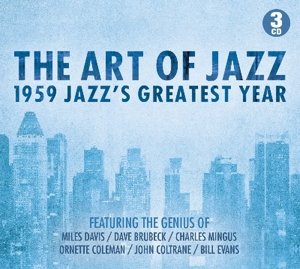 ART OF JAZZ 1959-Miles Davis,Dave Brubeck,Charles Mingus,Ornette Colem - V/A - Musiikki - MY GENERATION MUSIC - 5060442750401 - perjantai 9. helmikuuta 2018