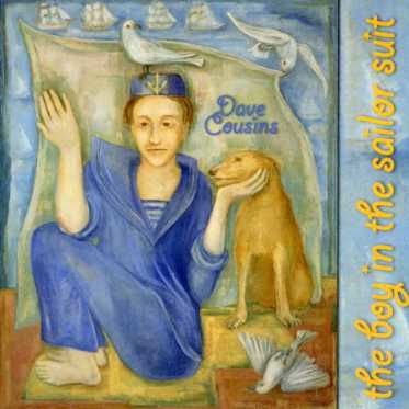 Cover for Dave Cousins · Boy in the Sailor Suit (CD) (2007)