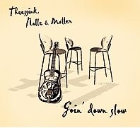 Cover for Theessink, Nalle &amp; Møller · Goin' Down Slow (CD) (2004)