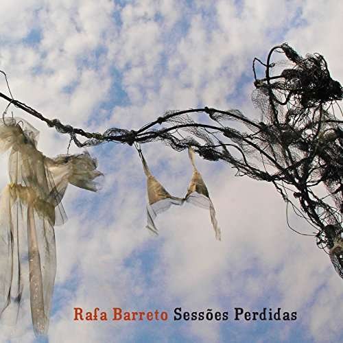 Sessoes Perdidas - Rafa Barreto - Music - CIRCUS - 7898936520401 - August 25, 2017