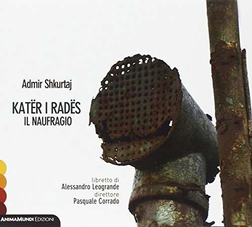 Kater I Rades Il Naufrago - Admir Shkurtaj - Music - ANIMA MUNDI - 8032998800401 - November 13, 2015