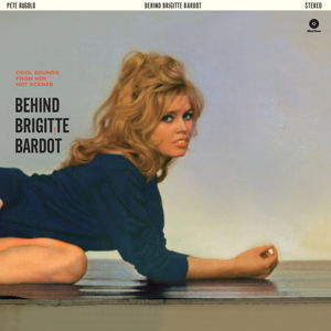 Cover for Pete Rugolo · Behind Brigitte Bardot (LP) (2015)