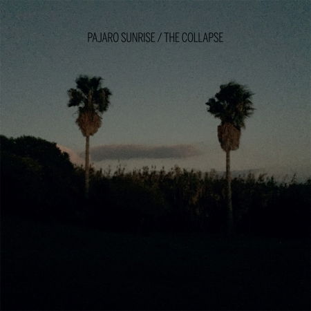 Collapse - Pajaro Sunrise - Music - LOVE MONK - 8437015436401 - October 28, 2016