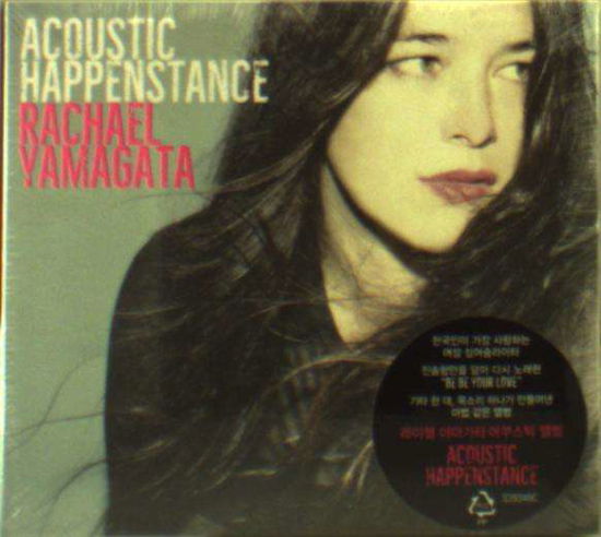 Acoustic Happenstance - Rachael Yamagata - Musik - SONY MUSIC - 8803581123401 - 25. april 2016