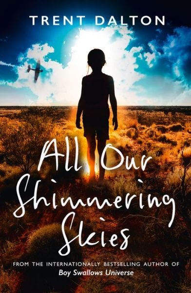 Cover for Trent Dalton · All Our Shimmering Skies (Paperback Book) (2022)