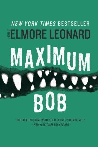 Cover for Elmore Leonard · Maximum Bob (Taschenbuch) [Reprint edition] (2010)