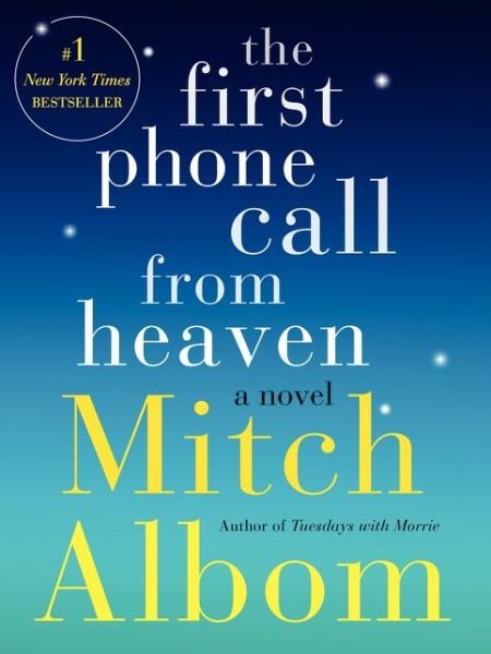 Cover for Mitch Albom · The First Phone Call from Heaven: A Novel (Paperback Bog) (2014)