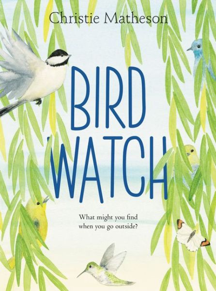 Cover for Christie Matheson · Bird Watch (Hardcover Book) (2019)