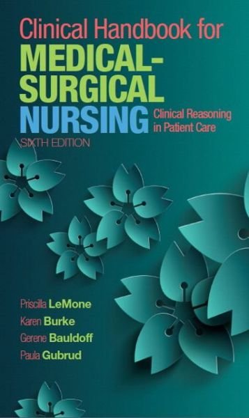 Cover for Priscilla LeMone · Clinical Handbook for Medical-Surgical Nursing: Clinical Reasoning in Patient Care (Paperback Book) (2015)