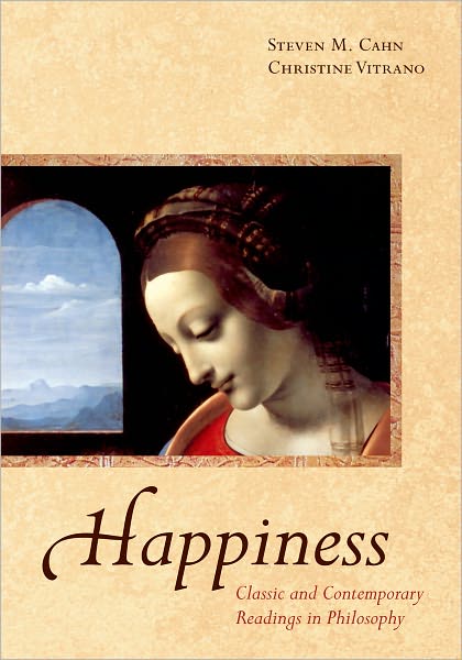 Cover for Steven M. Cahn · Happiness: Classic and Contemporary Readings in Philosophy (Paperback Book) (2012)