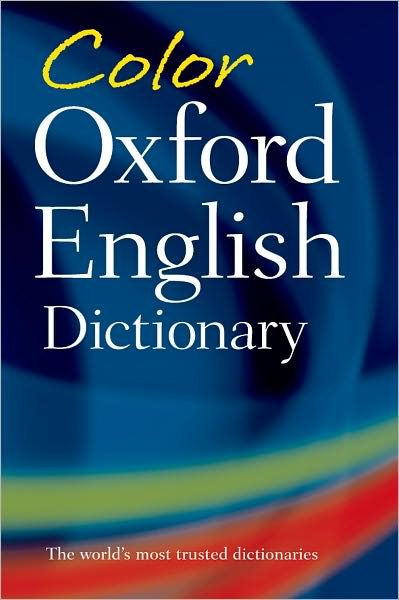 Color Oxford English Dictionary - Oxford Dictionaries - Books - Oxford University Press - 9780198614401 - June 22, 2006