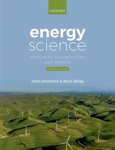 Cover for John Andrews · Energy Science: Principles, Technologies, and Impacts (Paperback Bog) [4 Revised edition] (2021)