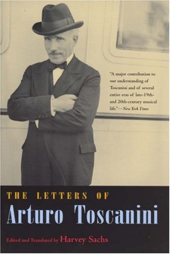 Cover for Arturo Toscanini · The Letters of Arturo Toscanini (Taschenbuch) [New edition] (2006)