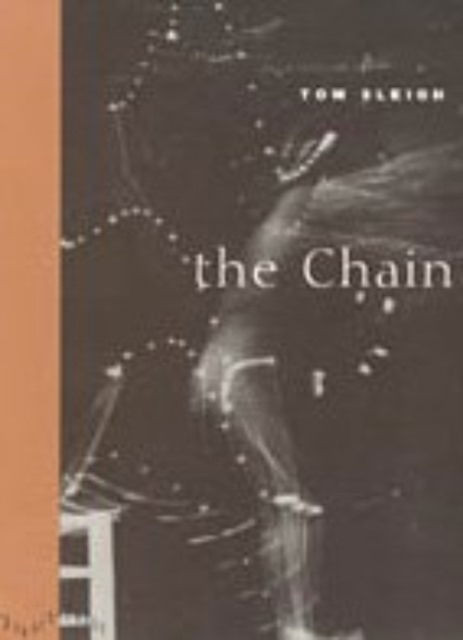 Cover for Tom Sleigh · The Chain - Phoenix Poets (Hardcover Book) (1996)