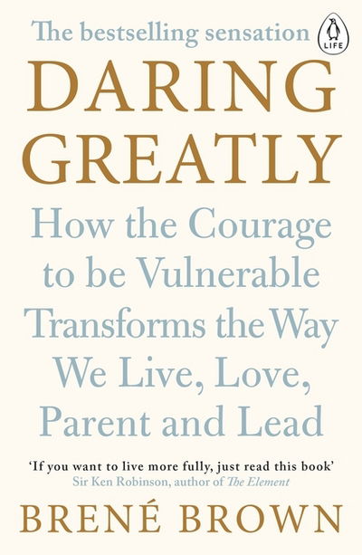 Cover for Brene Brown · Daring Greatly: How the Courage to Be Vulnerable Transforms the Way We Live, Love, Parent, and Lead (Taschenbuch) (2015)