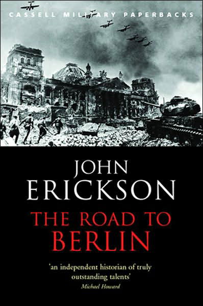 Cover for Prof John Erickson · The Road To Berlin - W&amp;N Military (Pocketbok) (2003)