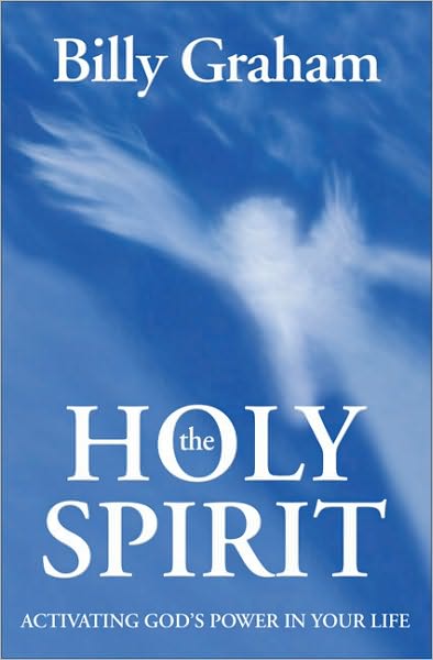 Cover for Billy Graham · The Holy Spirit: Activating God's Power in Your Life (Paperback Book) (2002)