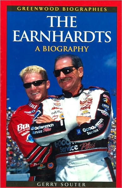 Cover for Gerry Souter · The Earnhardts: A Biography - Greenwood Biographies (Inbunden Bok) (2009)