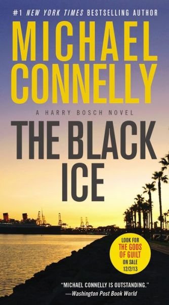 Cover for Michael Connelly · The Black Ice (A Harry Bosch Novel) (Pocketbok) [Lrg edition] (2010)