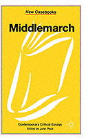 Middlemarch - New Casebooks - John Peck - Books - Macmillan Education UK - 9780333541401 - March 3, 1992