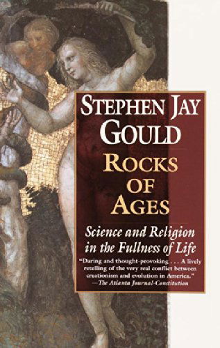 Cover for Stephen Jay Gould · Rocks of Ages: Science and Religion in the Fullness of Life (Taschenbuch) [Reprint edition] (2002)